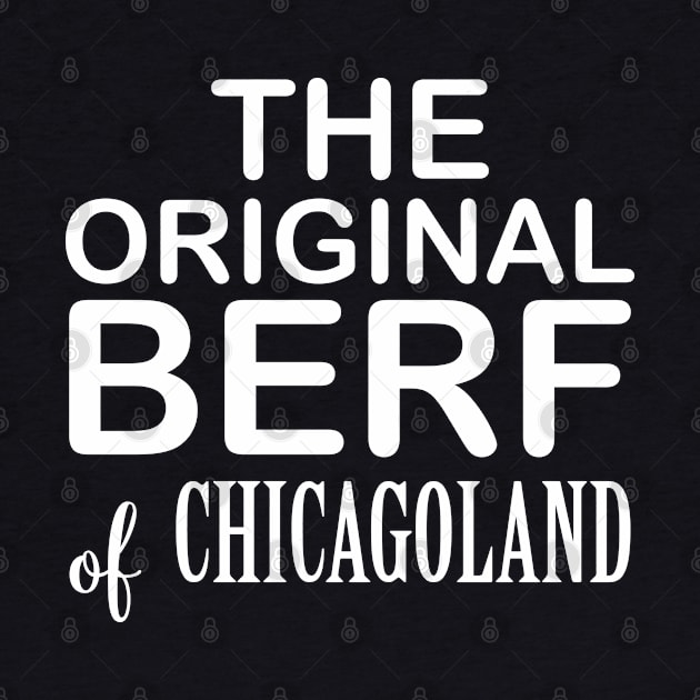 The Original Berf & Chicagoland by Qasim